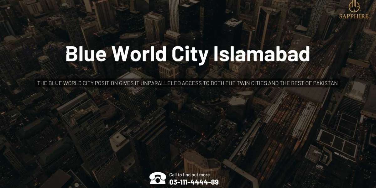 Blue World City Islamabad 2023: Luxurious Lifestyle, Facilities & Pricing