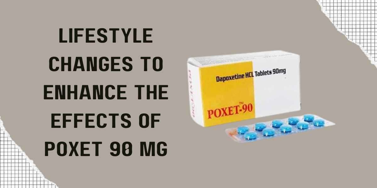 Lifestyle Changes to Enhance the Effects of Poxet 90 Mg