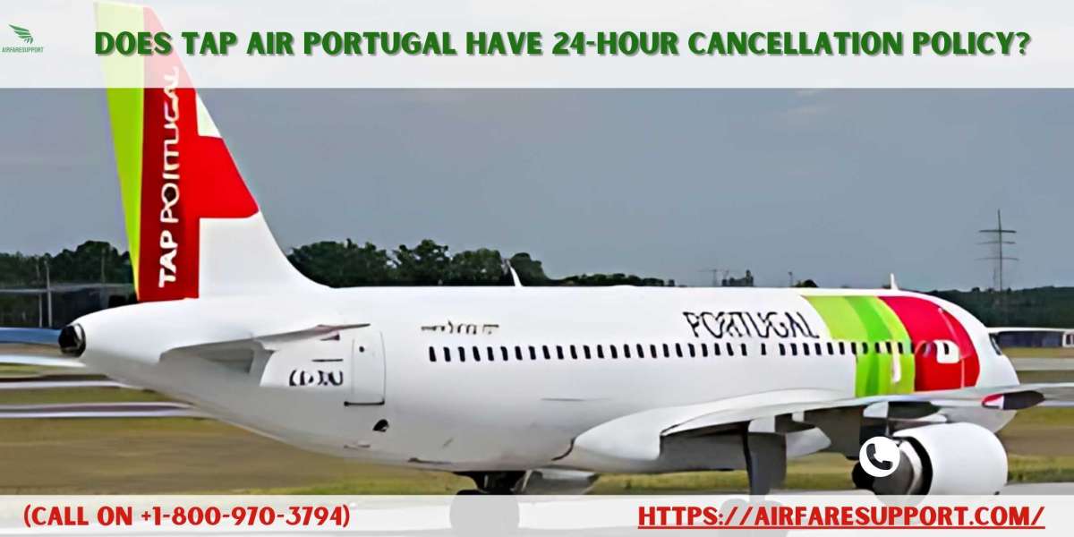 Does TAP Air Portugal have 24-hour cancellation policy?